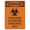 Signmission Safety Sign, OSHA WARNING, 14" Height, Biohazard Authorized, Portrait OS-WS-D-1014-V-12984 - alternate 1